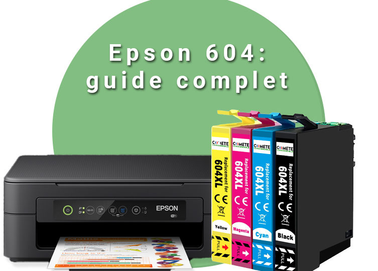 Epson 604: guide complet