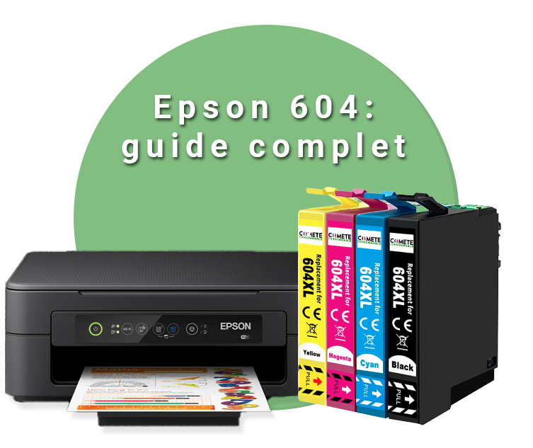 Choisir les Cartouches Epson 604 : Guide Complet